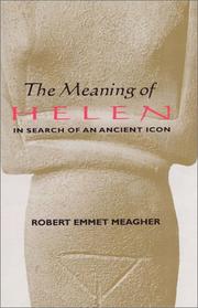 Cover of: The meaning of Helen: in search of an ancient icon