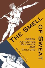 Cover of: Smell of Sweat: Greek Athletics, Olympics, and Culture