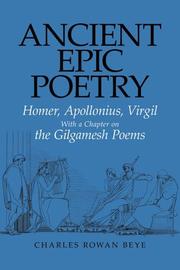 Cover of: Ancient Epic Poetry by Charles Rowan Beye, Charles Rowan Beye