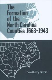 Cover of: The Formation of the North Carolina Counties 1663 to 1943 by David L. Corbitt, David Leroy Corbitt