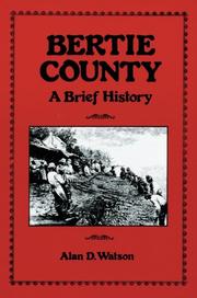 Cover of: Bertie County by Alan D. Watson
