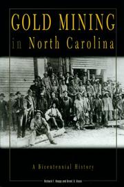 Gold mining in North Carolina by Richard F. Knapp