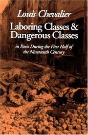 Cover of: Laboring classes and dangerous classes by Louis Chevalier