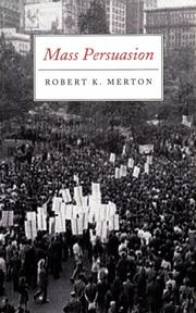 Cover of: Mass persuasion by Robert King Merton