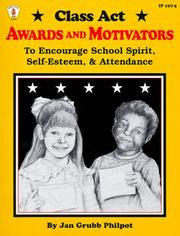 Cover of: Class Act Awards and Motivators by Jan G. Philpot