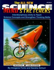 Cover of: The All New Science Mindstretchers: Interdisciplinary Units to Teach Science Concepts & Strengthen Thinking Skills (Kids' Stuff)