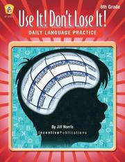 Cover of: Use It! Don't Lose It ! Daily Language Practice by Jill Norris