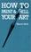 Cover of: How to paint & sell your art