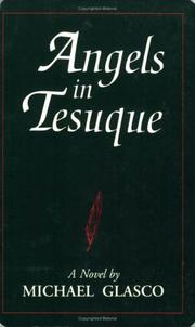 Cover of: Angels in Tesuque: a novel