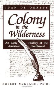 Cover of: Juan de Oñate's colony in the wilderness by Robert McGeagh