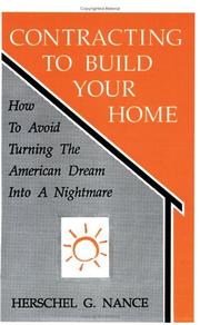 Cover of: Contracting to build your home: how to avoid turning the American dream into a nightmare