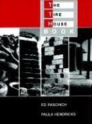 The tire house book by Ed Paschich, Paula Hendricks