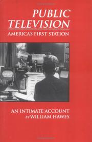 Cover of: Public television: America's first station : an intimate account