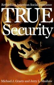 Cover of: True security: rethinking American social insurance