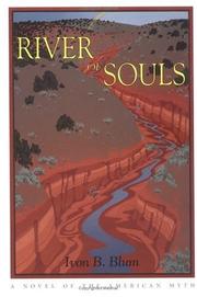 Cover of: River of souls by Ivon B. Blum