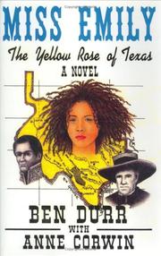 Miss Emily, the Yellow Rose of Texas by Ben Durr