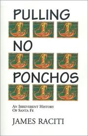 Cover of: Pulling no ponchos: an irreverent history of Santa Fe