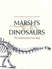 Marsh's dinosaurs by John H. Ostrom, John S. McIntosh