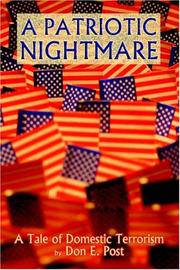 Cover of: A patriotic nightmare by Don E. Post