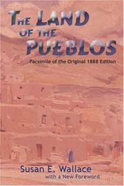 The Land of the Pueblos by Susan E. Wallace