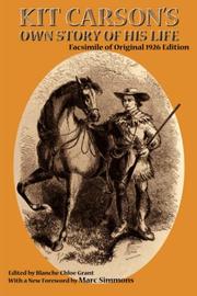 Cover of: Kit Carson's Own Story of His Life (Southwest Heritage Series) by Christopher Carson