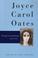 Cover of: Joyce Carol Oates