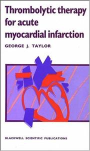 Cover of: Thrombolytic therapy for acute myocardial infarction by George Jesse Taylor