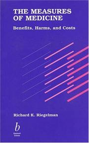 Cover of: The measures of medicine: benefits, harms, and costs