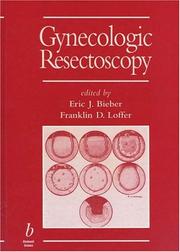 Cover of: Gynecologic Resectoscopy (Minimally Invasive Gynecology)