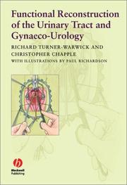Functional Reconstruction of the Urinary Tract and Gynaeco-Urology by Christopher R. Chapple