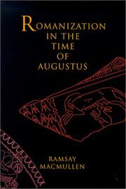Romanization in the Time of Augustus by Ramsay MacMullen