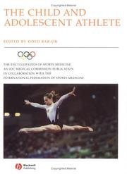 Cover of: The child and adolescent athlete by edited by Oded Bar-Or.