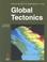 Cover of: Global tectonics