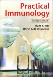 Cover of: Practical Immunology by Leslie Hudson, Frank C. Hay, Olwyn M. R. Westwood, Paul N. Nelson, Leslie Hudson