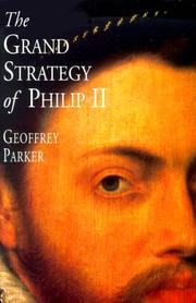 Cover of: Grand Strategy of Phillip II by Geoffrey Parker