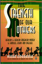 Cover of: The Strength of Our Mothers: African & African American Women & Families  by Niara Sudarkasa, Niara Sudarkasa