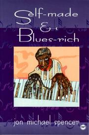 Cover of: Self-made & blues-rich by Jon Michael Spencer