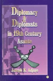 Cover of: Diplomacy & Diplomats in 19th Century Asante