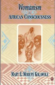 Cover of: Womanism and African consciousness by Mary Ebun Modupe Kolawole
