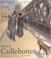 Cover of: Gustave Caillebotte