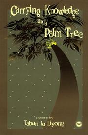 Cover of: Carrying Knowledge Up a Palm Tree: Poetry