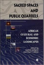 Cover of: Sacred spaces and public quarrels: African cultural and economic landscapes