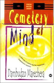 Cover of: Cemetery of mind by Dambudzo Marechera