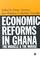Cover of: Economic Reforms in Ghana