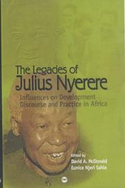 Cover of: The Legacies of Julius Nyerere by David A. McDonald, Eunice Njeri Sahle