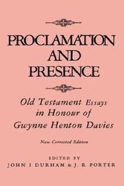Cover of: Proclamation and presence: Old Testament essays in honour of Gwynne Henton Davies