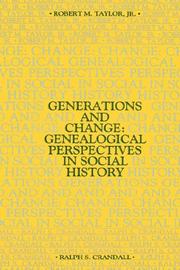 Cover of: Generations and change by edited by Robert M. Taylor, Jr. and Ralph J. Crandall.