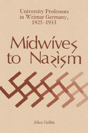 Cover of: Midwives to Nazism: university professors in Weimar Germany, 1925-1933