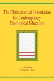 Cover of: Christological foundation for contemporary theological education | 