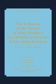 Cover of: Influence of the Gospel of Saint Matthew on Christina Literature Before Saint Irenaeus: The First Ecclesiastical Writers